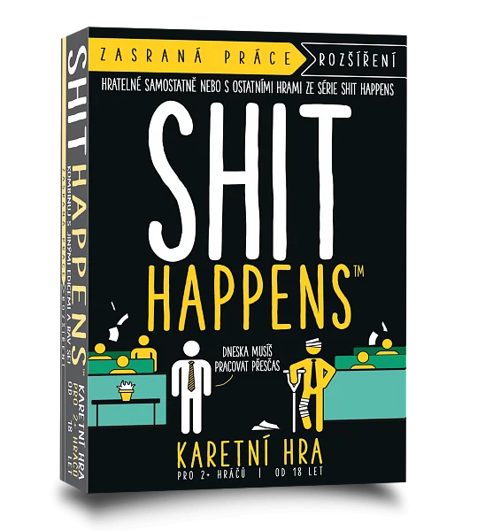 Shit Happens: Zasraná práce